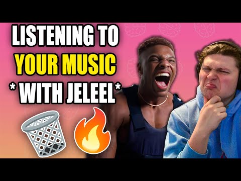 Listening to YOUR MUSIC *with JELEEL*