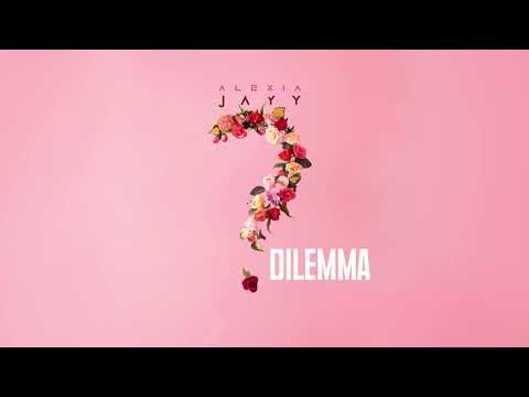 Alexia Jayy - Dilemma ( Official Audio )