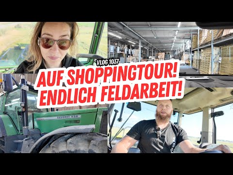 Endlich wieder Feldarbeit / Auf zum Baumarkt - FarmVLOG#1037