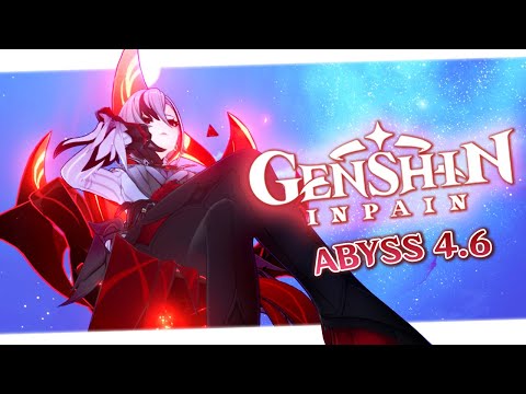 Genshin Inpain #63 (4.6 Abyss 1st Rotation)