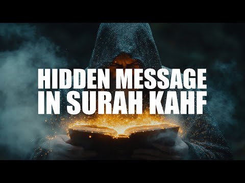 HIDDEN MESSAGE IN SURAH KAHF