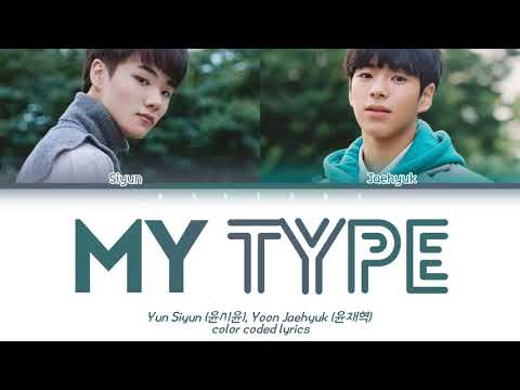 Jaehyuk (윤재혁), Yun Siyun (윤시윤) - My Type (취향저격) (iKON) (Color Coded Lyrics 가사) | YTGB