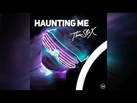 TheSliX - Haunting Me (Official Audio)