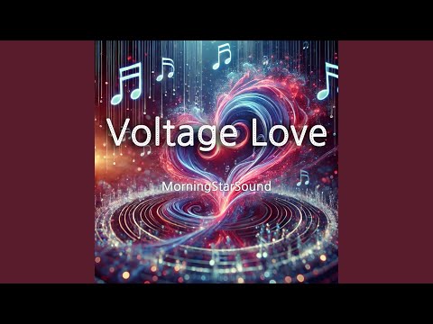 Voltage Love