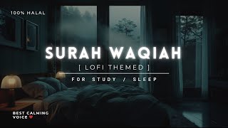 Surah Waqiah Lofi Quran | Surah Waqiah Lofi theme | Quran for Sleep | #quranlofi #surahwaqiah