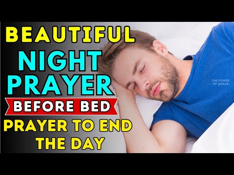 Play This Every Night In Ramadan! Prayer Before Bedtime - A Beautiful Prayer to End the Day