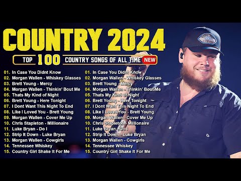 Luke Combs, Chris Stapleton, Morgan Wallen, Kane Brown, Luke Bryan - Country Music Playlist 2024