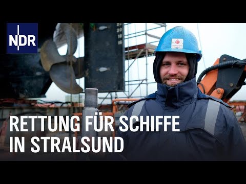 Die Schiffsretter der Reparaturwerft Stralsund | Die Nordreportage | NDR Doku