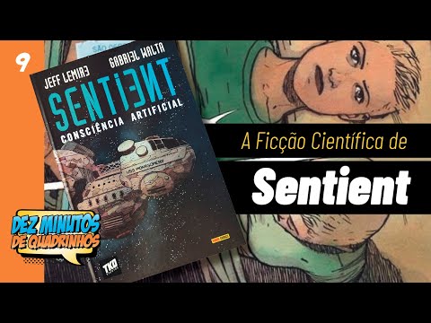 Review #9 | Sentient (de Jeff Lemire e Gabriel Walta)