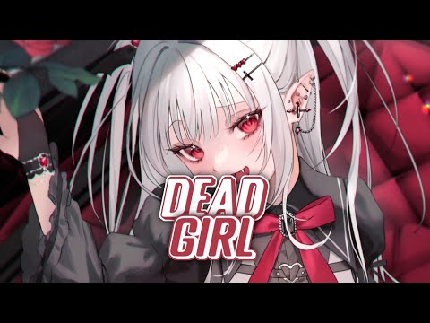 Nightcore - Dead Girl (Lyrics)