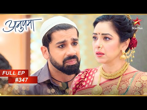 Paritosh ने Anupama से मांगी माफ़ी! | Full Episode:347 | Anupama