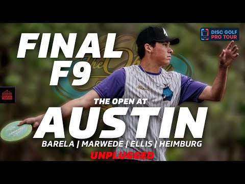 2024 The Open At Austin | FINALF9 | Ellis, Marwede, Barela, Heimburg | UNPLUGGED