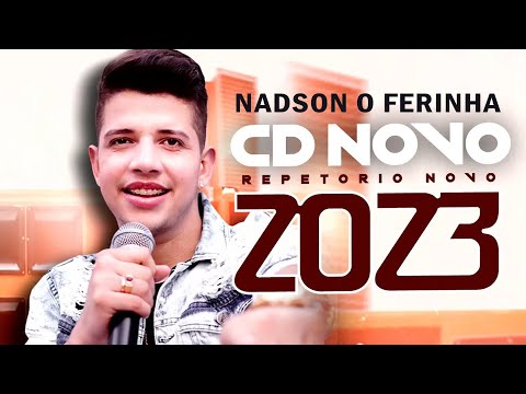 NADSON O FERINHA - REPERTÓRIO NOVO ATUALIZADO VERÃO 2023