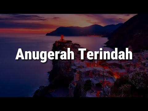 Andmesh - Anugerah Terindah (Lirik) || Mix…