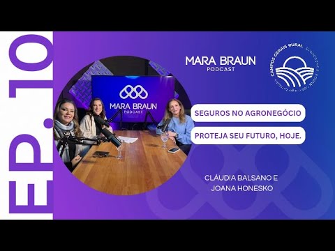 T2 | Ep.10: Seguros do Agronegócio com Cláudia Balsano