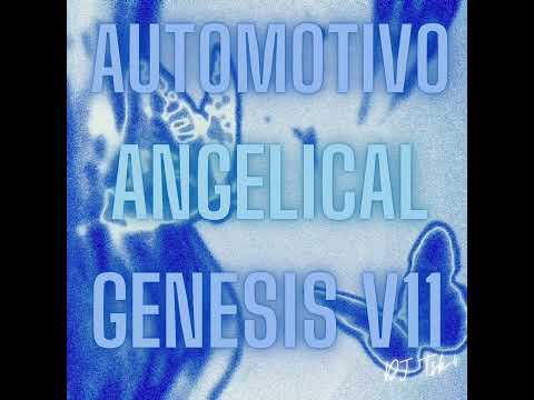 Automotivo Angelical Genesis V11