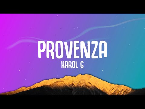 KAROL G - PROVENZA (Letra)