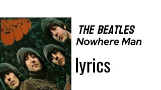 The beatles - Nowhere Man - Lyrics