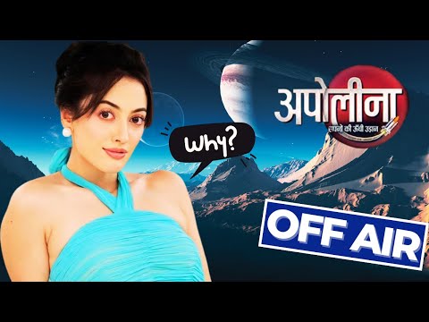 Apollena OFF AIR Confirmed | Apollena Ending | Aditi Sharma| Gul Khan Show Ending | Colors TV