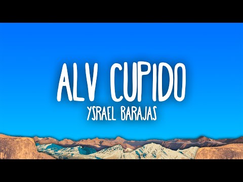 Ysrael Barajas - ALV Cupido