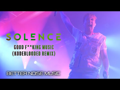 Solence - Good F**king Music (kodeblooded Remix)