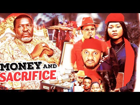 Money & Sacrifice - Kanayo O Kanayo Yul Edochie Destiny Etiko Nigerian Movies 2025 Latest Full Movie