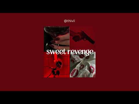 a perfect sweet revenge playlist