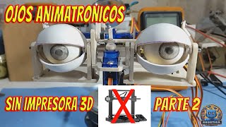 TUTORIAL: HOW TO MAKE ANIMATRONIC EYES PART 2