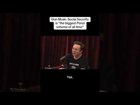 Elon Calls Social Security “Biggest Ponzi Scheme Of All Time”