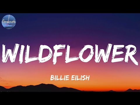 Billie Eilish - WILDFLOWER (Lyrics)