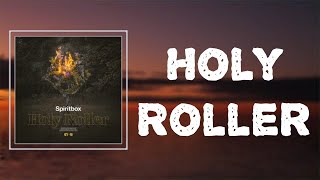 Spiritbox - "Holy Roller" (Lyrics) 🎵