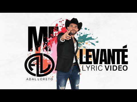 Me Levanté | Adal LoretO (Video Lirycs)