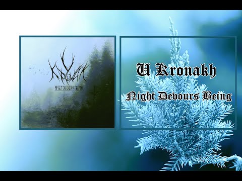 U Kronakh - Night Devours Being (2024) [Full Album]