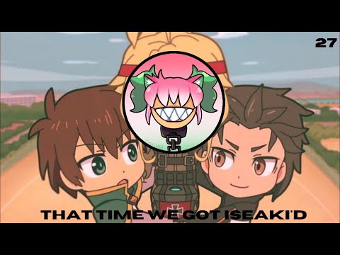 That Time We Got Isekai'd | Kontrolled Khaos 27