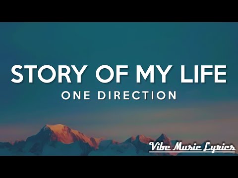 One Direction - Story of My Life (Lyrics)