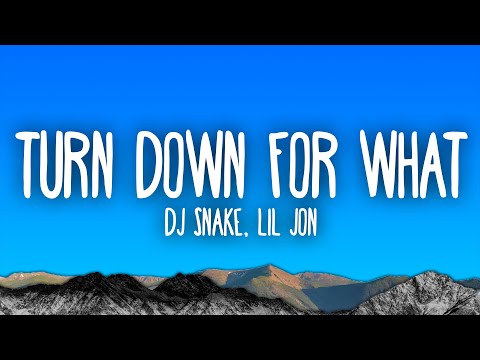 DJ Snake, Lil Jon - Turn Down For What