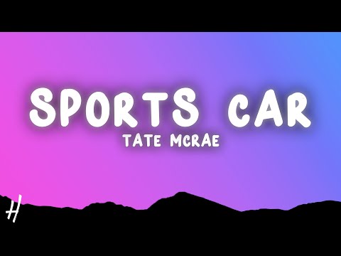 Tate McRae - Sports Car (Lyrics)