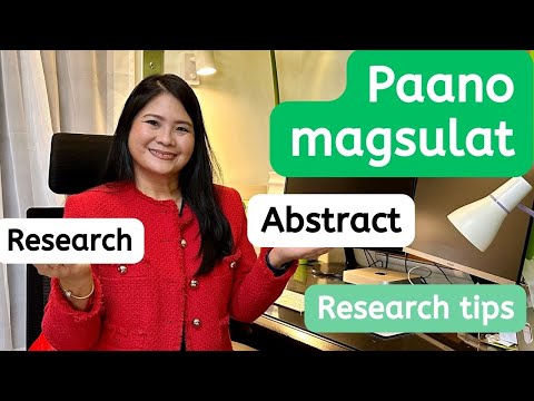 Paano magsulat ng maayos na Research Abstract | Research tips