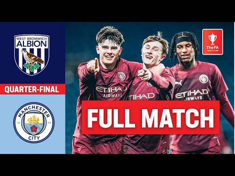 FULL MATCH | West Brom U18 v Manchester City U18 | Quarter-finals | FA Youth Cup 2024-25