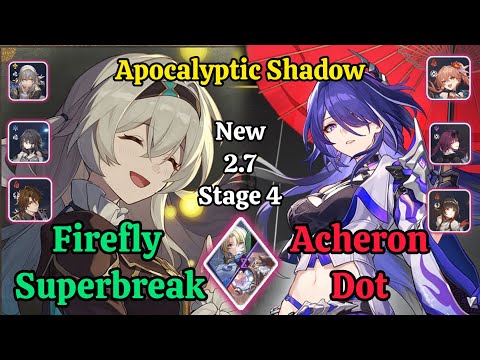 E0S0 Firefly Superbreak & E0S0 Acheron Dot New Apocalyptic shadow stage 4 (3 star) / HSR