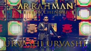 Urvashi Urvashi - A.R. Rahman Live in Chennai