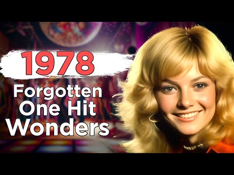 15 Forgotten One Hit Wonders From 1978