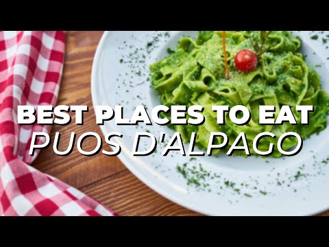 Top 10 best Restaurants in Puos d'Alpago, Italy