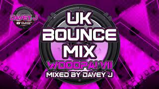 UK Bounce Mix Wooopa! VII Mixed By Davey J [Feb 2025] #bounce #dance #donk  #ukbounce @leanne888