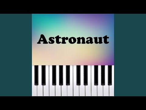 Astronaut (Piano Version)