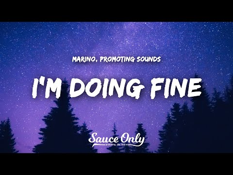 Marino, Promoting Sounds - I'm Doing Fine (Lyrics)