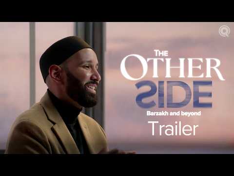 The Other Side | Barzakh and Beyond with Dr. Omar Suleiman | Ramadan Series 2025 TRAILER