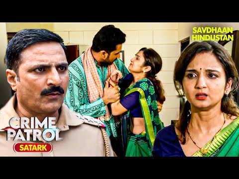 Maharashtra Case | जवान पड़ोसी के साथ बीवी की हरकत का हुआ खुलासा | Crime Patrol | Full Episode