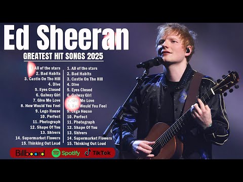 Ed Sheeran ~ Full Album of the Best Songs of All Time - Greatest Hits 🌿