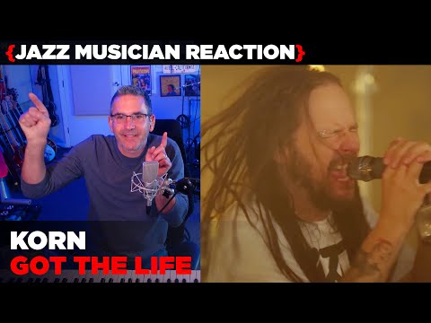 Jazz Musician REACTS | Korn "Got The Life" | MUSIC SHED EP405